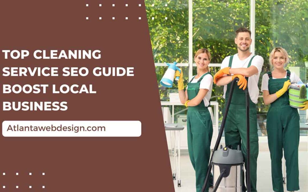 Top Cleaning Service SEO Guide Boost Local Business