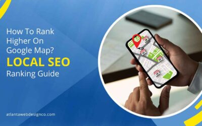 How To Rank Higher On Google Map – Local SEO Ranking Guide